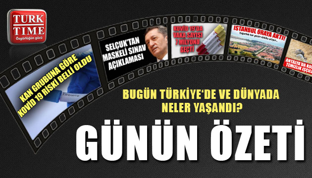 7 Haziran 2020 Pazar / Turktime Günün Özeti