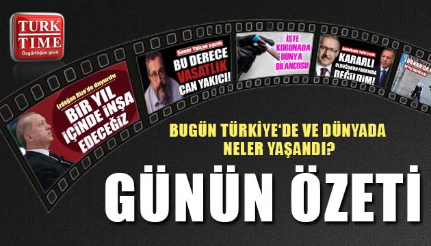 23 Temmuz 2021 / Turktime Günün Özeti