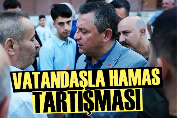 Özgür Özel ile vatandaş arasında  Hamas  tartışması