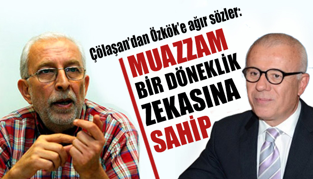 Emin Çölaşan dan Ertuğrul Özkök e ağır sözler