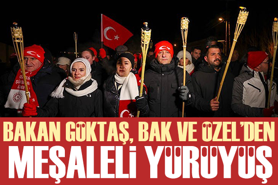 Bakan Göktaş, Bakan Bak ve Özgür Özel den Sarıkamış yürüyüşü