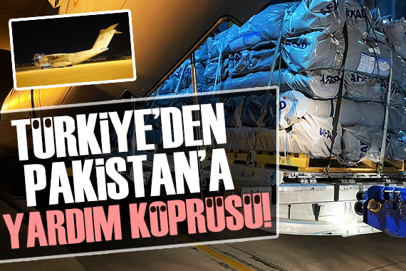 Türkiye, Pakistan a yardım köprüsü kurdu!