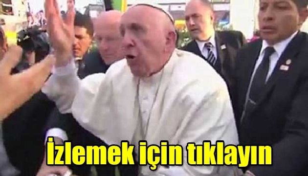 Papa Françesko nun  gözü döndü