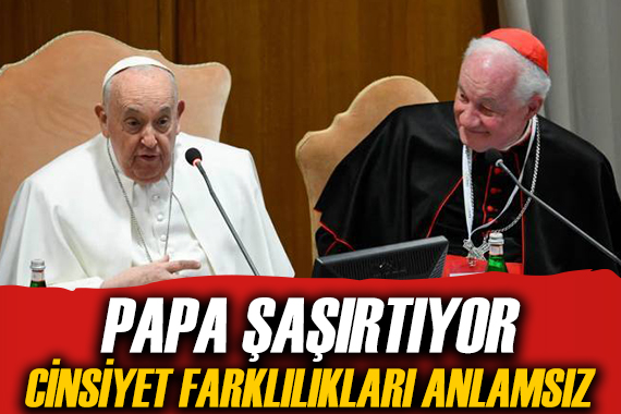 Papa Francis: Toplumsal cinsiyet teorisi, çirkin bir ideoloji