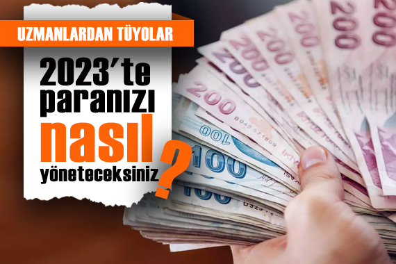 2023 te paranızı nasıl yöneteceksiniz?