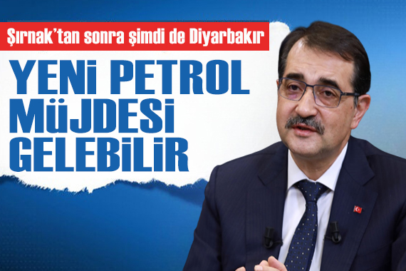 Bakan Dönmez duyurdu: Bir petrol müjdesi daha gelebilir!