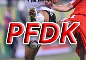 Süper Lig den 6 takım PFDK ya sevk edildi
