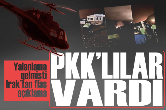 Irak cephesinden flaş açıklama:  Helikopterde PKK lılar vardı 