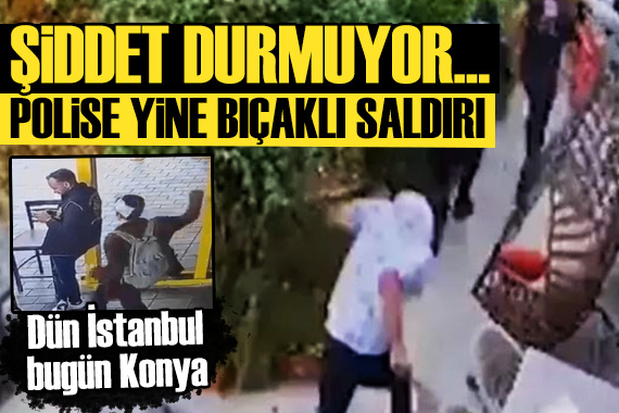 Konya da polis memuruna bıçaklı saldırı: Bakan Yerlikaya dan açıklama