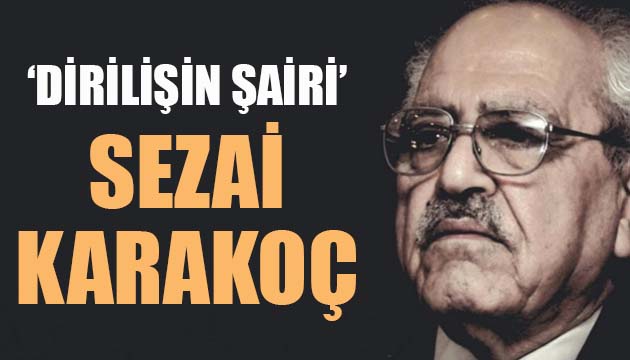  Dirilişin Şairi  Sezai Karakoç