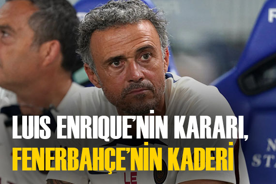 Fenerbahçe nin orta saha transferii Luis Enrique nin kararına bağlı olabilir