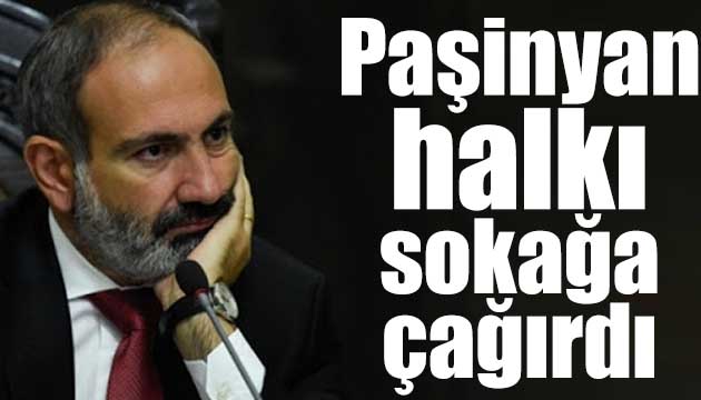 Paşinyan: Darbe girişimi var sokağa çıkın