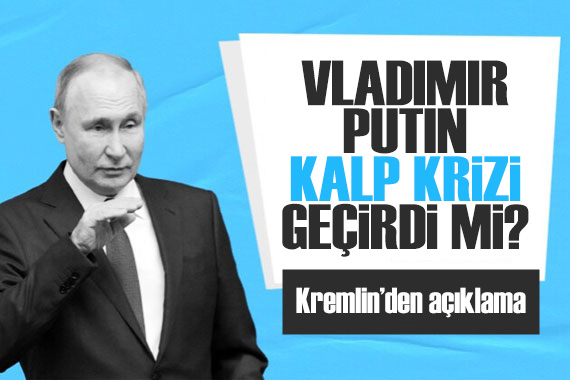 Kremlin den Putin in sağlık durumu hakkında açıklama