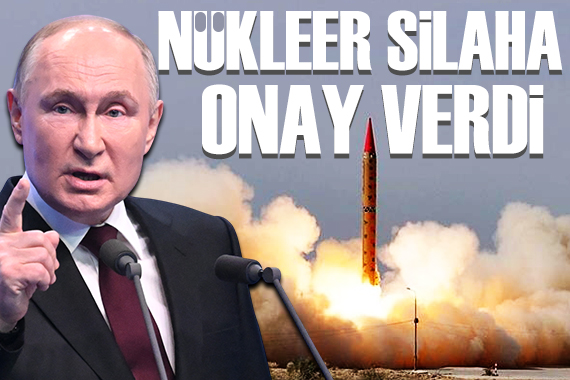 Putin den nükleer silah onayı!
