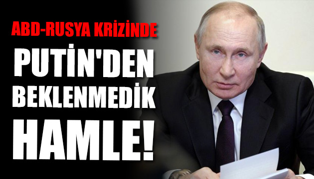 ABD-Rusya krizinde Putin den beklenmedik hamle