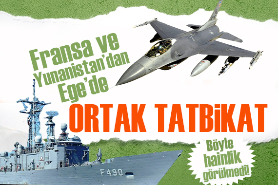 Fransa ve Yunanistan dan Ege de ortak tatbikat