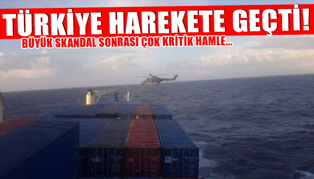 Akdeniz deki skandal sonrası Türkiye den çok kritik hamle...