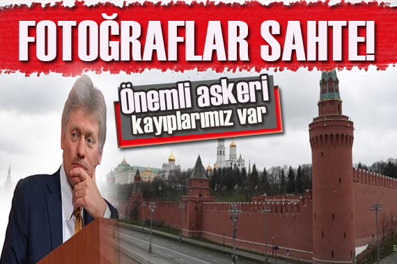 Kremlin: O fotoğraflar sahte!