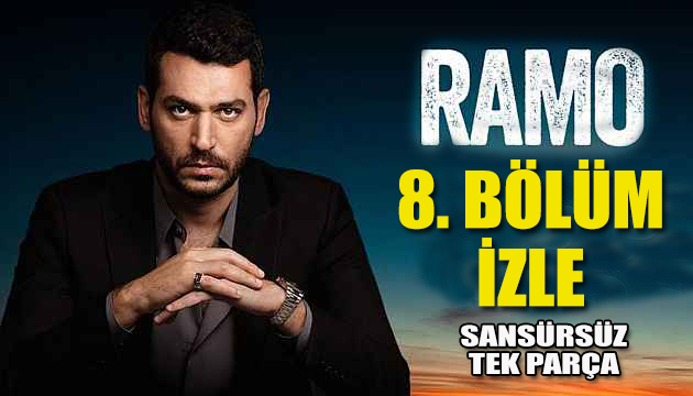 Ramo 8. bölüm izle - Ramo son bölüm izle