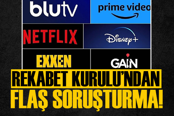 Rekabet Kurulu ndan yayın platformlarına soruşturma!