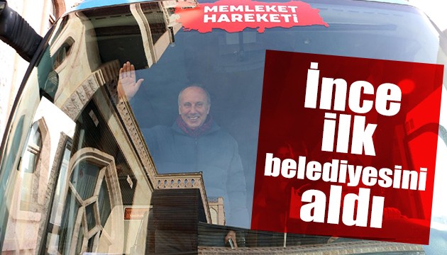 İnce'nin partisi ilk belediyesini aldı