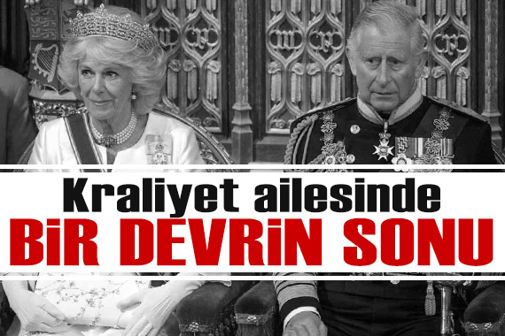 İngiltere Kraliyet Ailesi nde bir devrin sonu geldi!