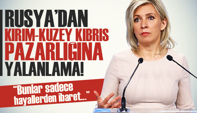 Rusya’dan ‘Kırım ve Kuzey Kıbrıs  iddiasına yalanlama!