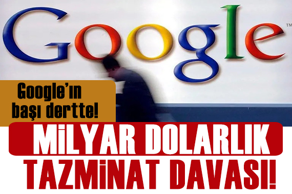 Google a  2,1 milyar euroluk tazminat davası!