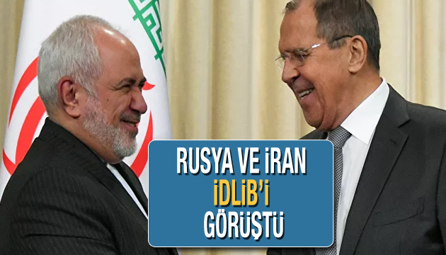 Rusya ve İran İdlib’i görüştü