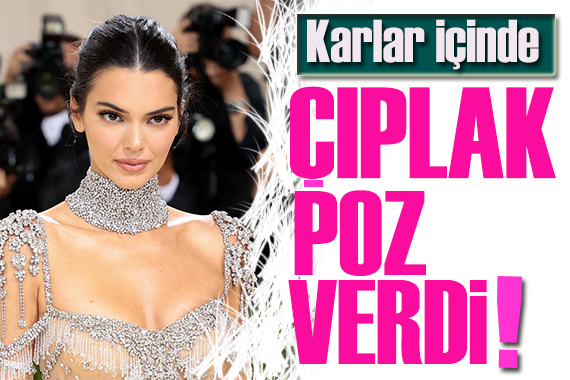 Kendall Jenner karlar içinde! Eksi 5 derecede