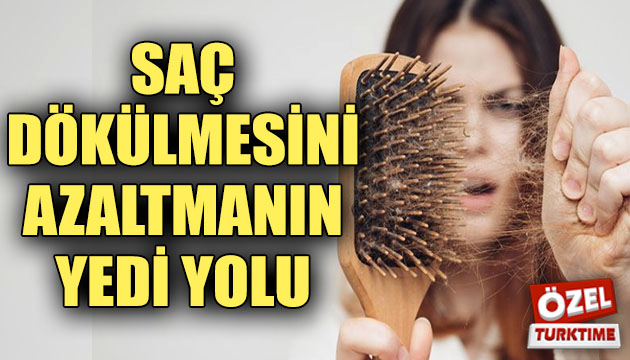 Saç dökülmesini azaltmanın 7 yolu