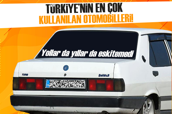 Türkiye de en çok kullanılan otomobiller belli oldu