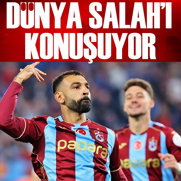 Derbi sonrası dünya Salah'ı konuşuyor: Galatasaray'ı yerle bir etti