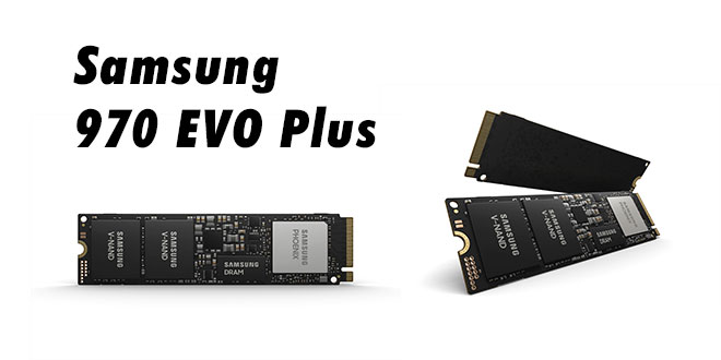 Samsung, Yeni 970 EVO Plus modelini tanıttı
