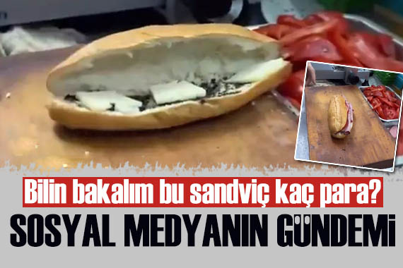 Sosyal medya Kapalıçarşı daki sandviçi konuşuyor...