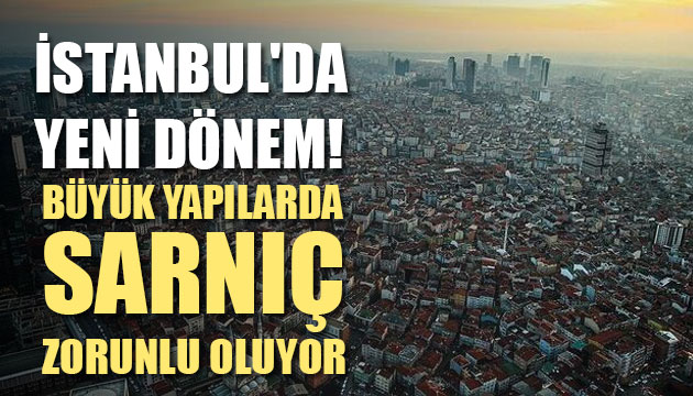 İstanbul da büyük yapılarda sarnıç zorunlu oluyor