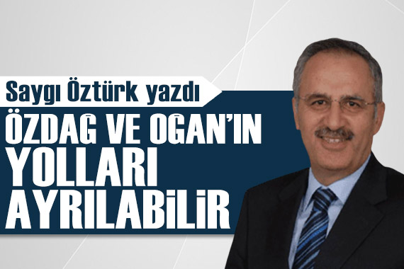 Saygı Öztürk yazdı: Ümit Özdağ ve Sinan Oğan ın yolları ayrılabilir