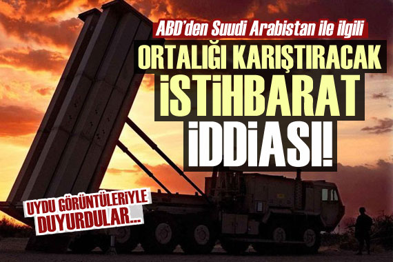 ABD den Suudi Arabistan ile ilgili ortalığı karıştıracak iddia!