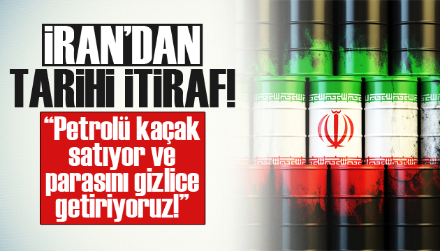 İran: Petrolü kaçak satıyor ve parasını gizlice getiriyoruz!