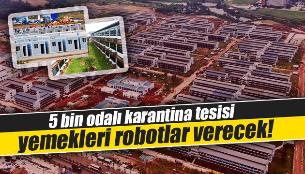 Çin’den 5 bin odalı yeni karantina tesisi