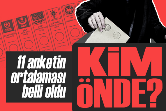 11 anketin ortalaması alındı: Hangi parti yüzde kaç oy alıyor?