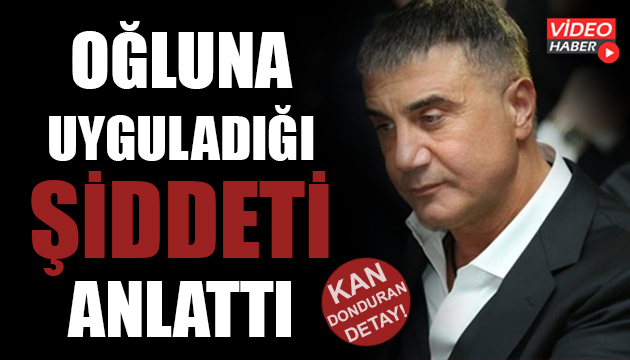 Sedat Peker oğluna neden çatal fırlattı?