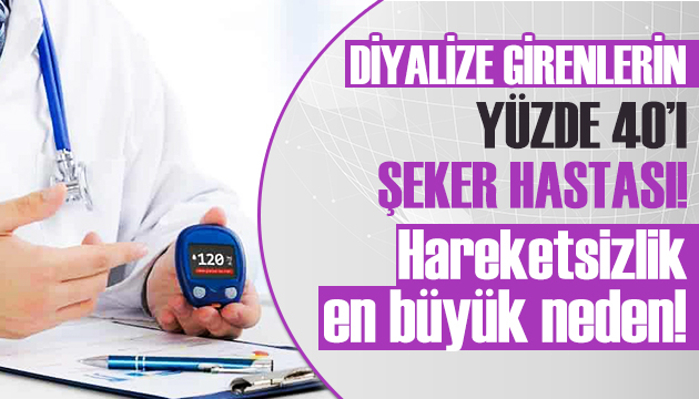 Diyalize girenlerin çoğunluğu şeker hastası