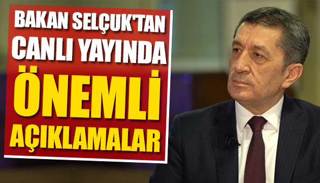 Bakan Selçuk tan önemli açıklamalar