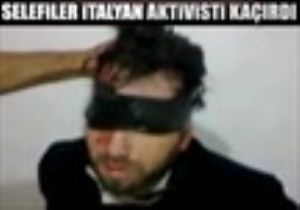 İtalyan Aktivisti Kaçırdılar!