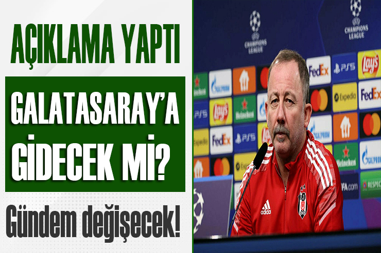 Sergen Yalçın Galatasaray ın başına mı geçiyor?