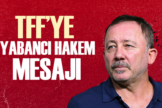 Sergen Yalçın dan TFF ye mesaj