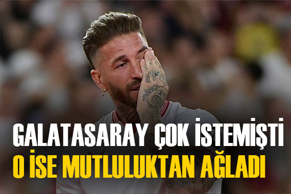 Galatasaray ın çok istediği Sergio Ramos, gözyaşları ile imzaladı