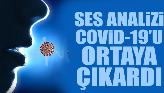 Ses analizi ile Covid-19 tanısı