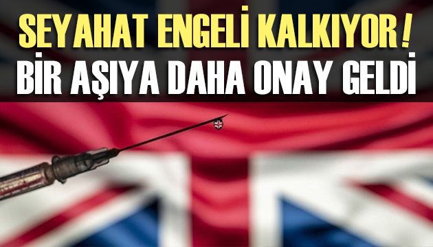 Seyahat engeli kalkıyor: Bir aşıya daha onay geldi!